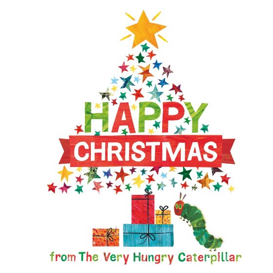 Happy Christmas from the Very Hungry Caterpillar de Eric Carle
