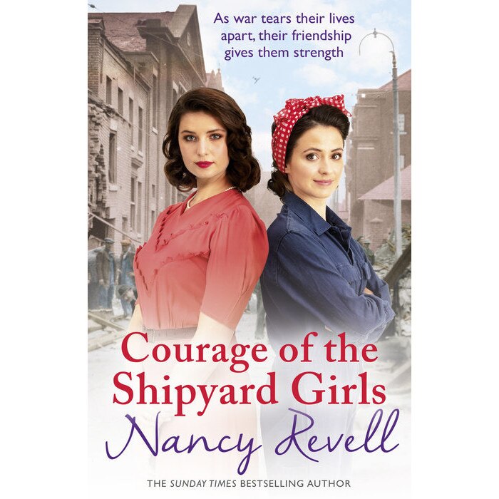 Courage of the Shipyard Girls de Nancy Revell
