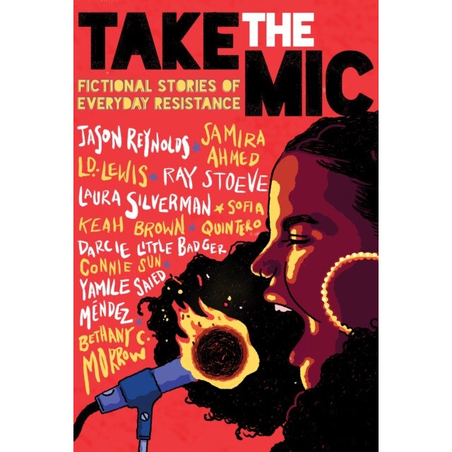Take the Mic: Fictional Stories of Everyday Resistance de Bethany Morrow