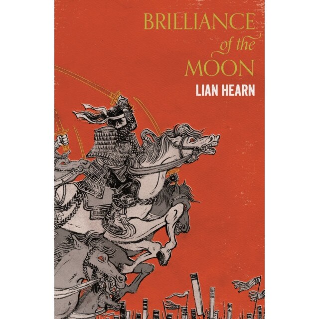 Brilliance of the Moon de Lian Hearn