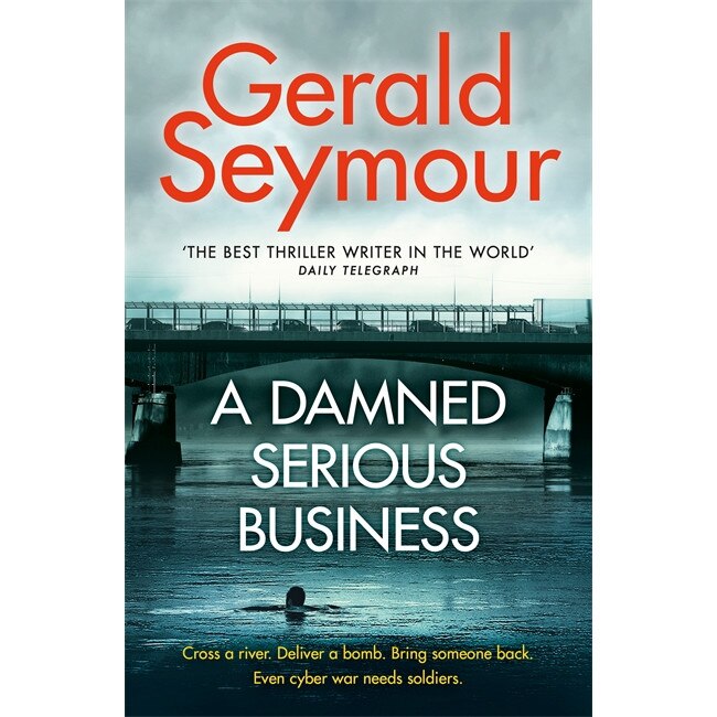 A Damned Serious Business de Gerald Seymour