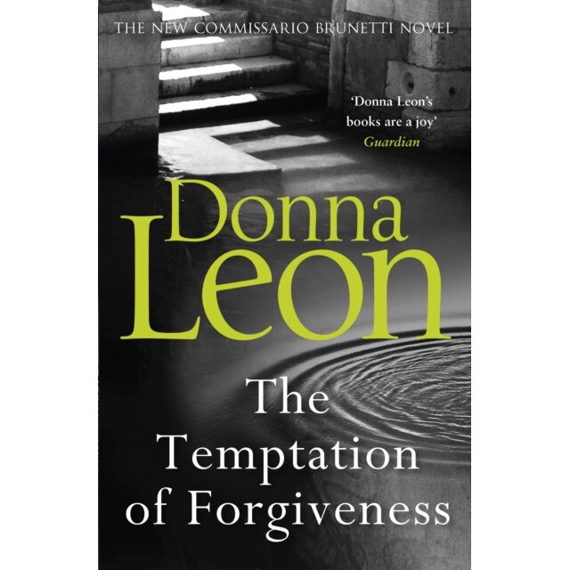 The Temptation of Forgiveness de Donna Leon