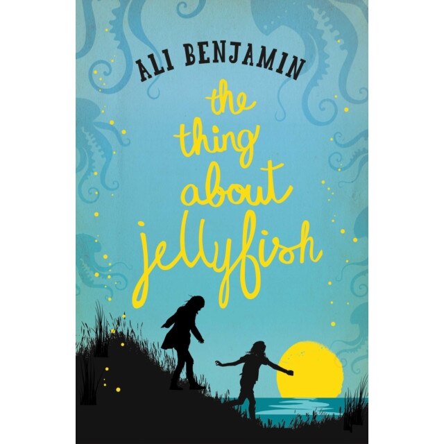 The Thing About Jellyfish de Ali Benjamin