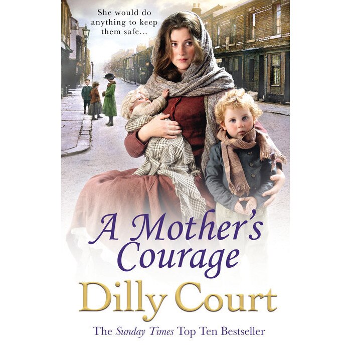 A Mother's Courage de Dilly Court