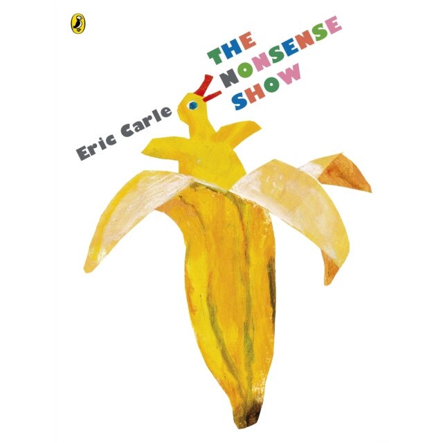 The Nonsense Show de Eric Carle