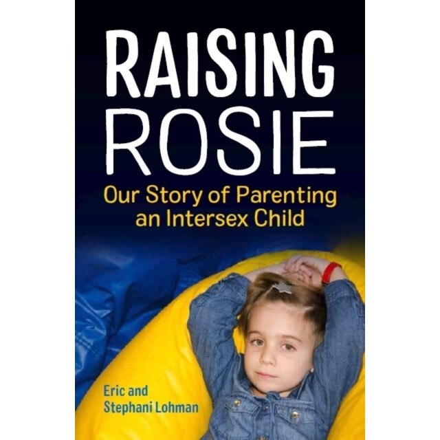 Raising Rosie de Stephani Lohman