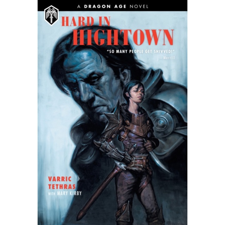 Dragon Age: Hard In Hightown de Varric Tethras