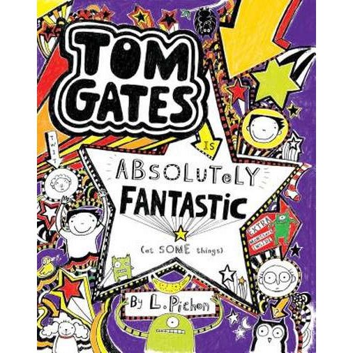 Tom Gates 05: Tom Gates is Absolutely Fantastic (at some things) de Liz Pichon