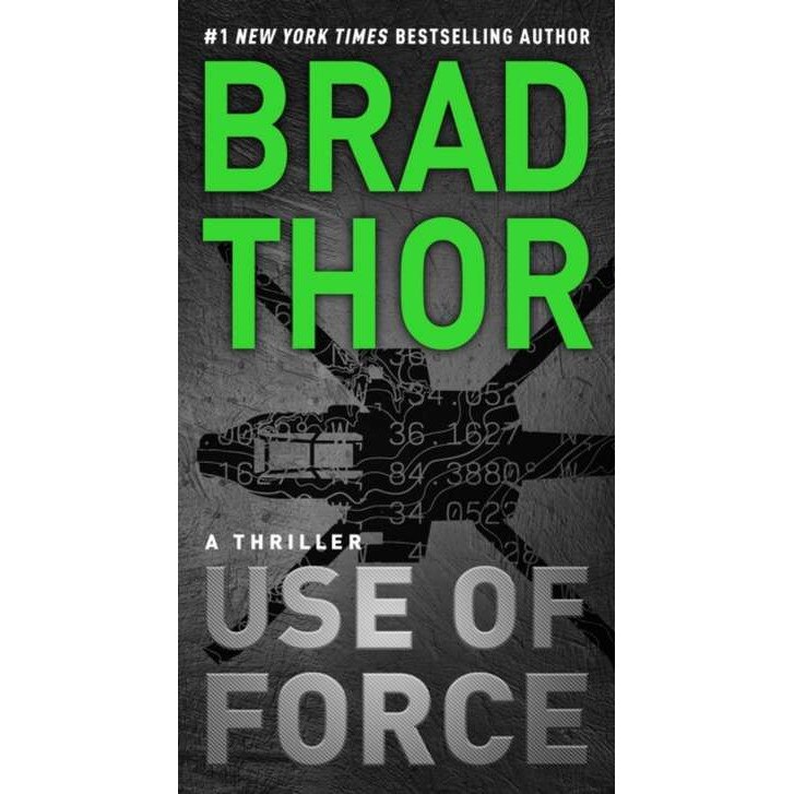 Use of Force: A Thriller de Brad Thor
