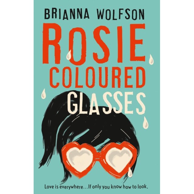 Rosie Coloured Glasses de Brianna Wolfson