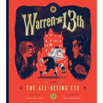 Warren the 13th and the All-Seeing Eye de Tania Del Rio Warren the 13th and the All-Seeing Eye de Tania Del Rio