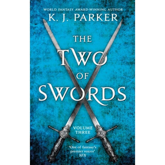 Two of Swords: Volume Three de K. J. Parker