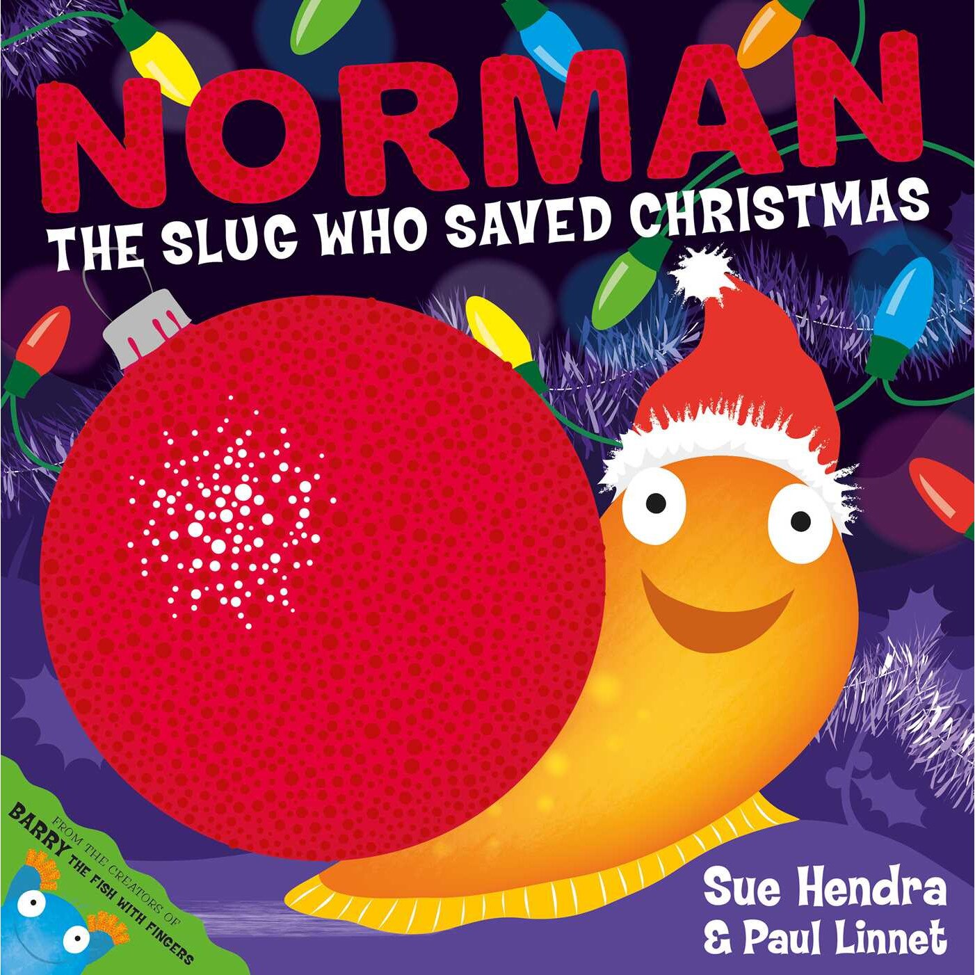 Norman the Slug Who Saved Christmas de Sue Hendra