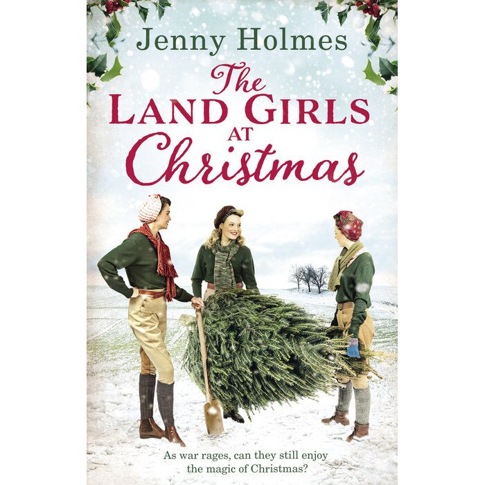 The Land Girls at Christmas de Jenny Holmes