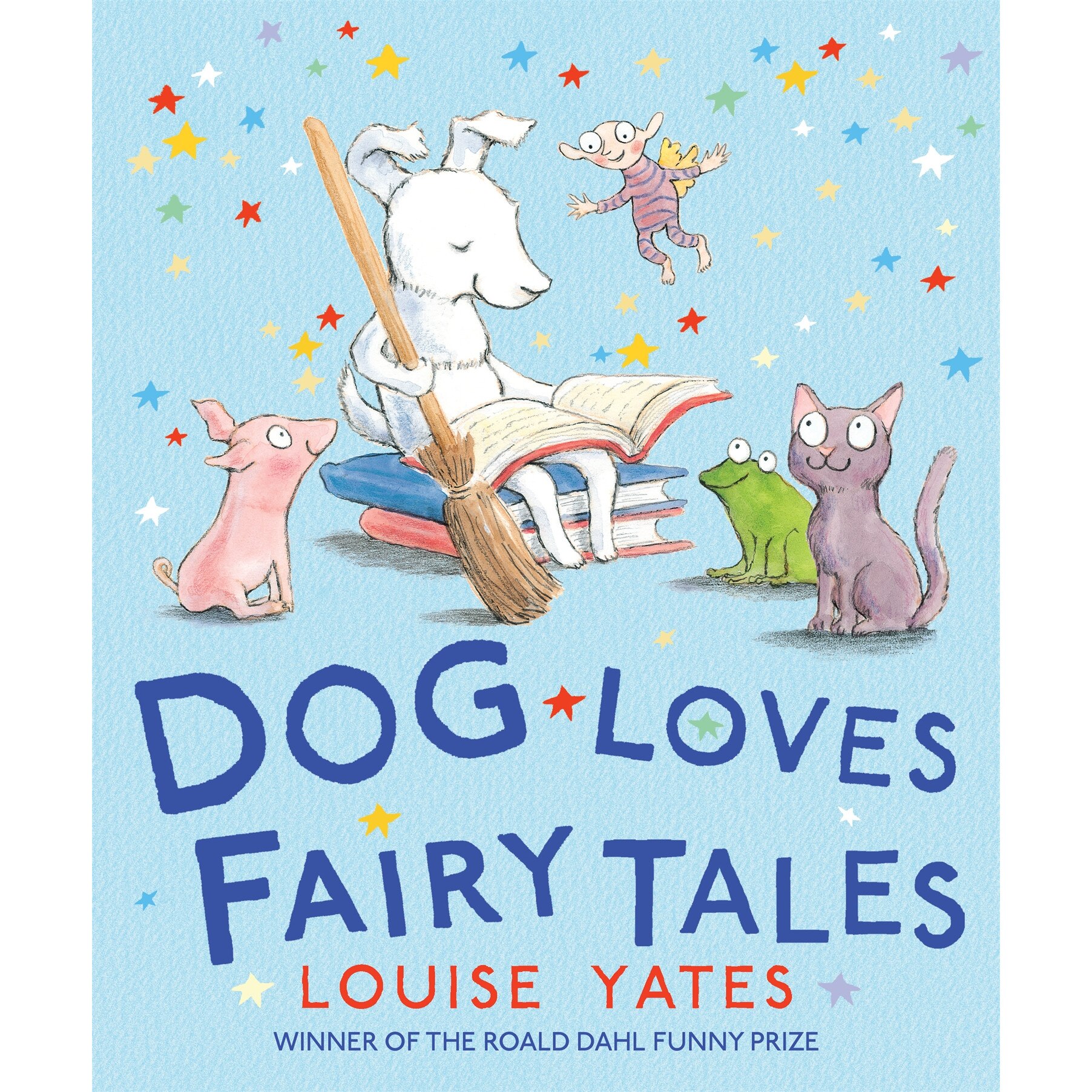 Dog Loves Fairy Tales de LOUISE YATES