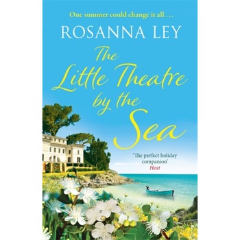 The Little Theatre by the Sea de Rosanna Ley The Little Theatre by the Sea de Rosanna Ley