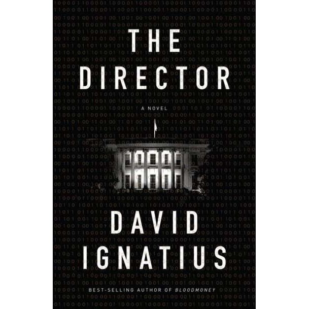 The Director /-/ A Novel de David Ignatius
