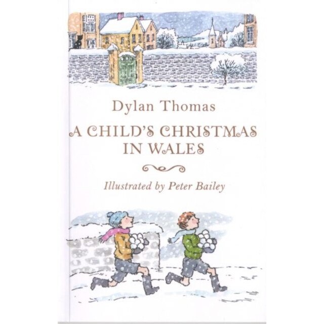 A Child's Christmas in Wales de Dylan Thomas