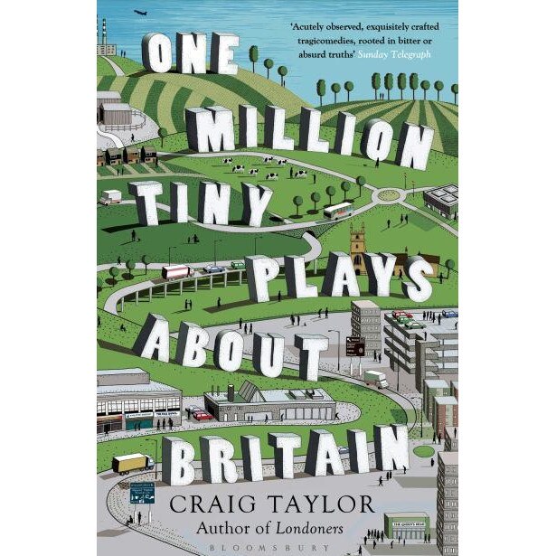 One Million Tiny Plays About Britain de Craig Taylor