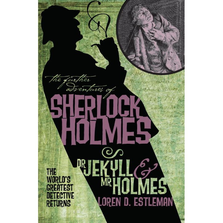Dr. Jekyll and Mr. Holmes de Loren D. Estleman