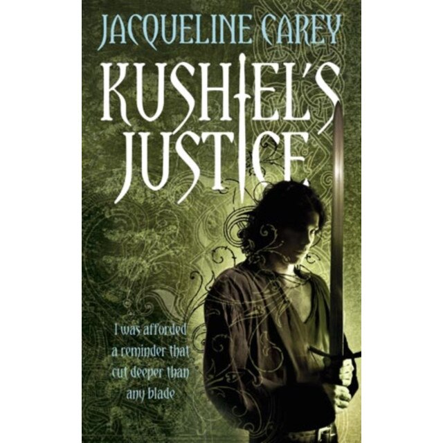 Kushiel's Justice de Jacqueline Carey