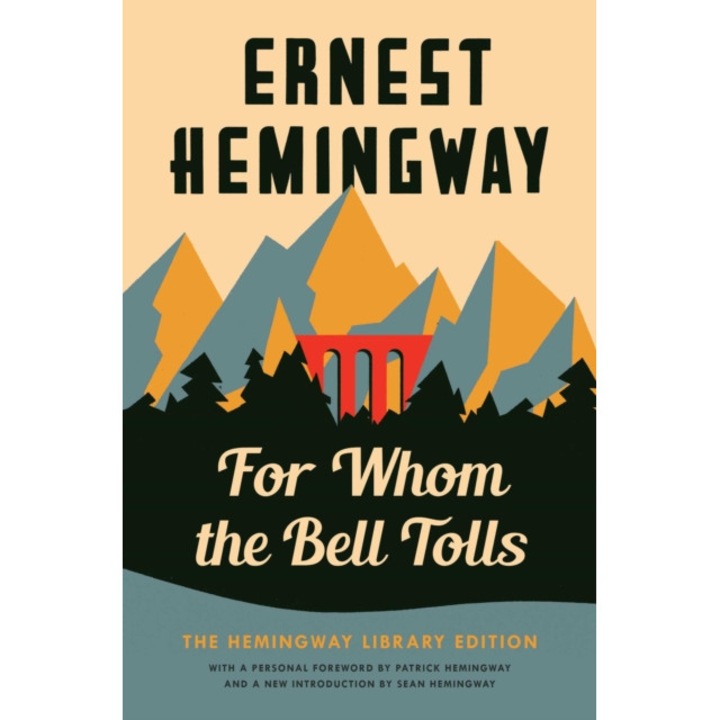 For Whom the Bell Tolls: The Hemingway Library Edition de Ernest Hemingway