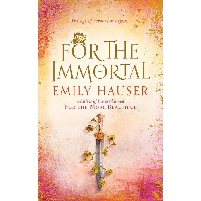 For The Immortal de Emily Hauser