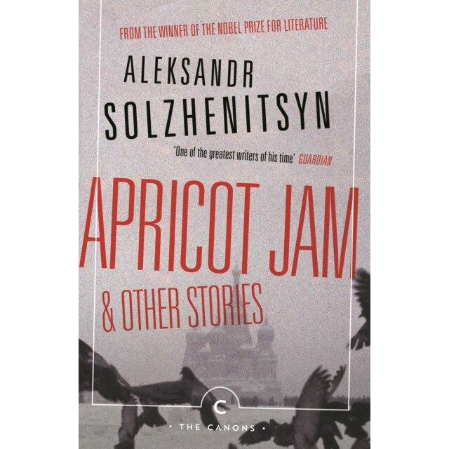 Apricot Jam and Other Stories de Aleksandr Solzhenitsyn