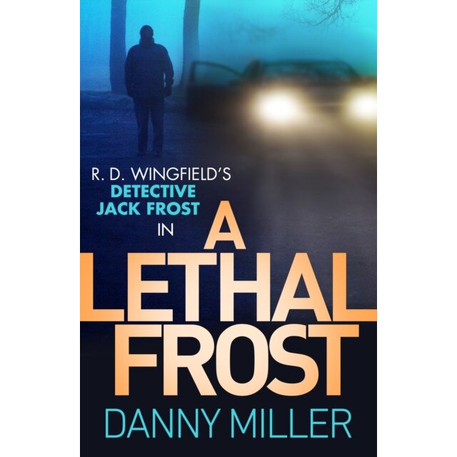 A Lethal Frost de Danny Miller