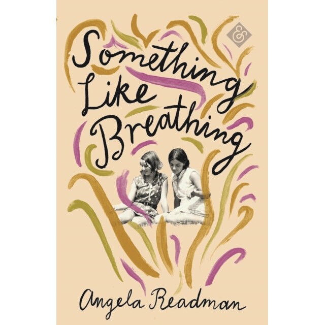 Something Like Breathing de Angela Readman