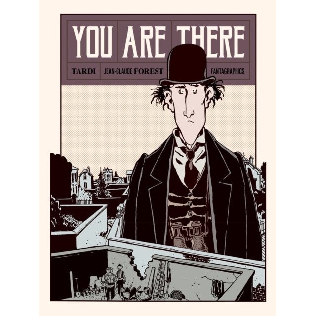 You Are There de Jacques Tardi