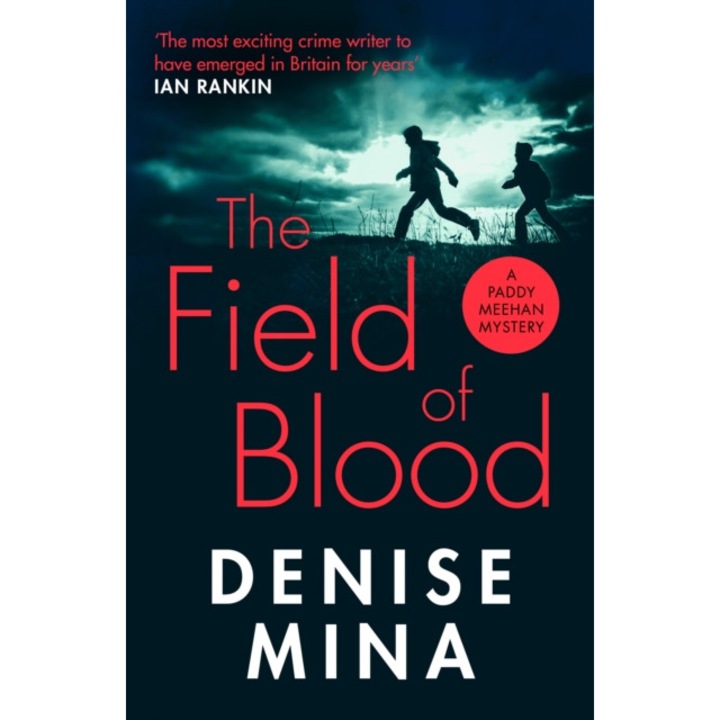 The Field of Blood de Denise Mina