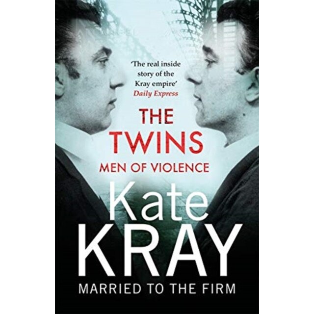 The Twins - Men of Violence de Kate Kray