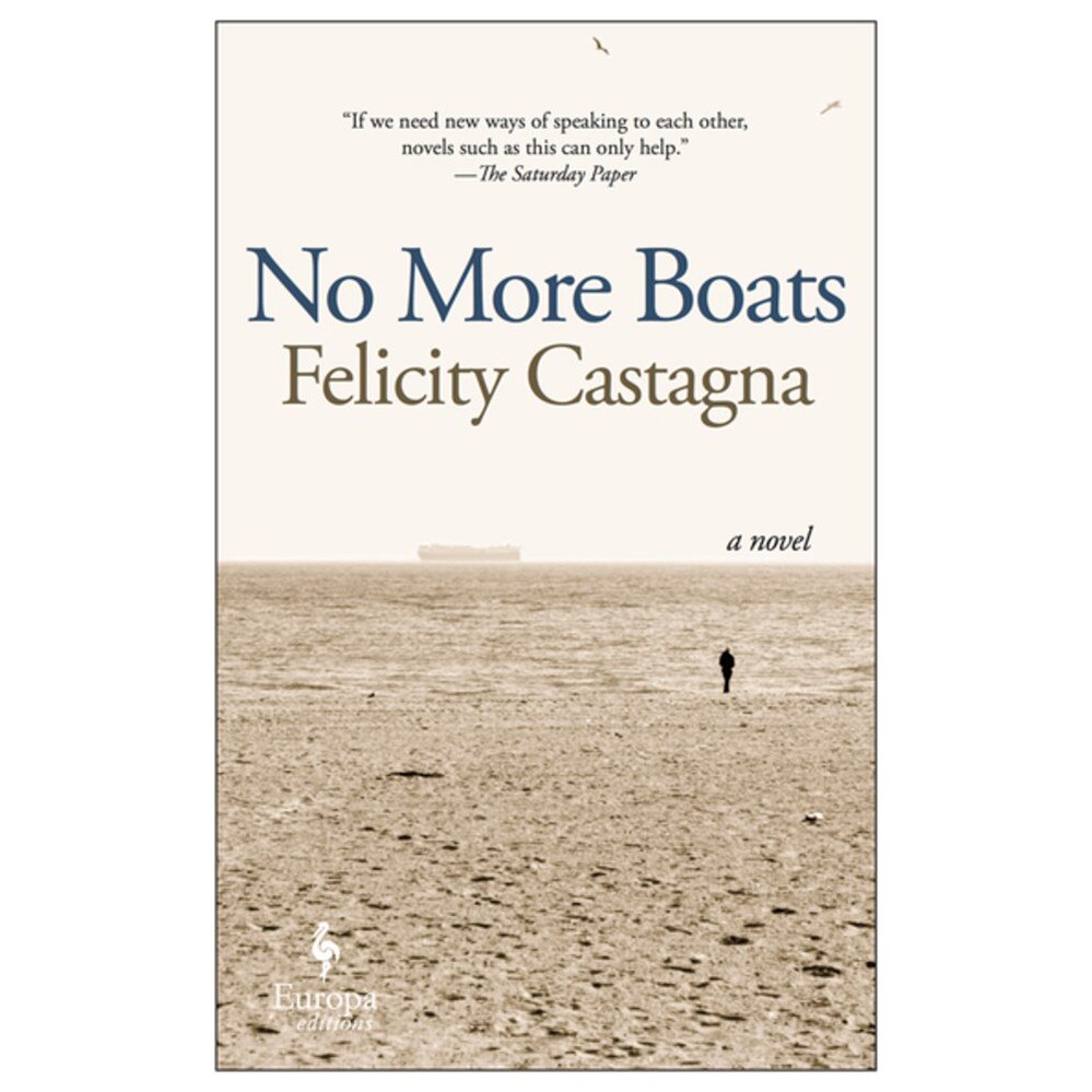 No More Boats de Felicity Castagna
