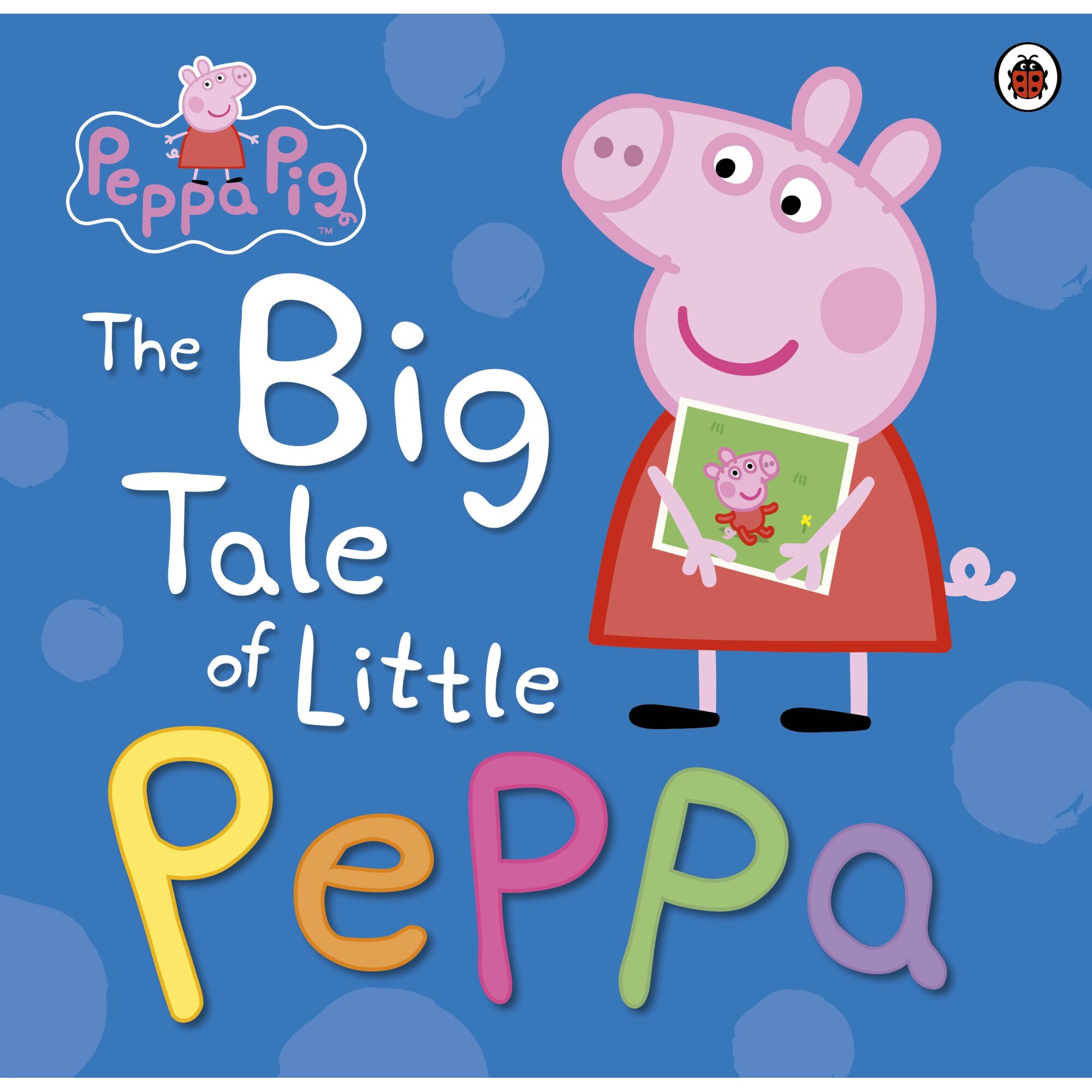 Peppa Pig: The Big Tale of Little Peppa de Peppa Pig