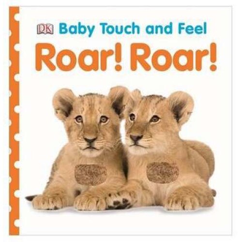 Baby Touch and Feel Roar! Roar! de DK