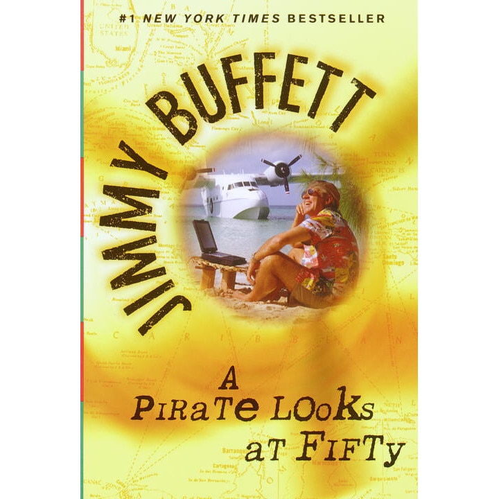 A Pirate Looks at Fifty de Jimmy Buffett