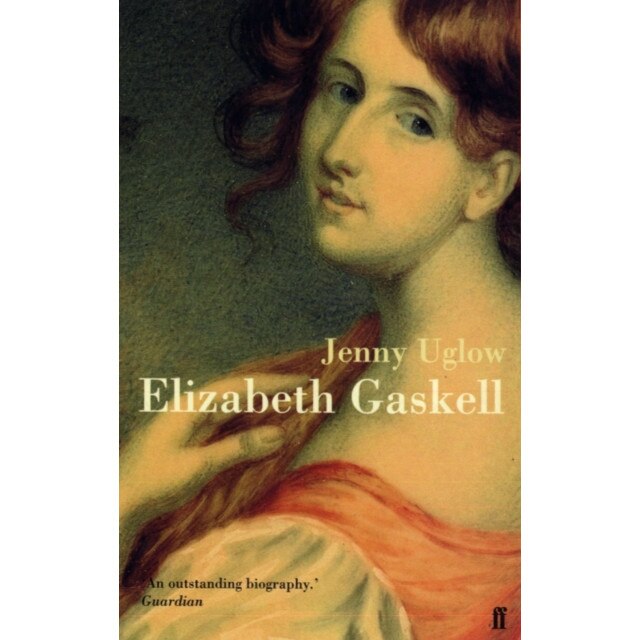 Elizabeth Gaskell de Jenny Uglow