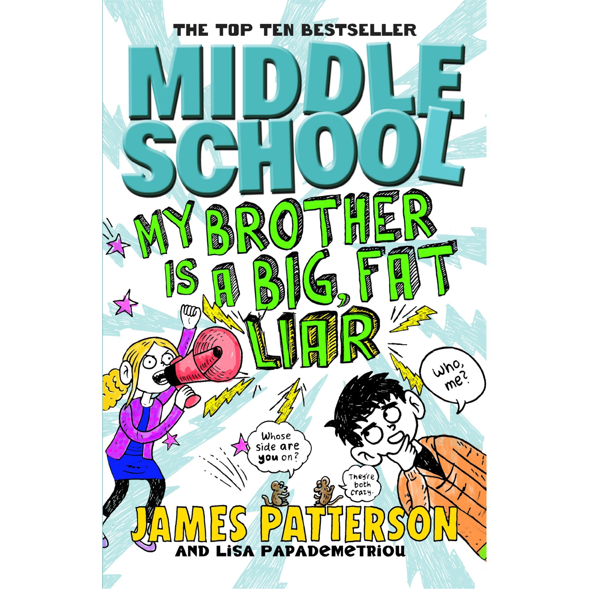 Middle School 03: My Brother is a Big, Fat Liar de James Patterson