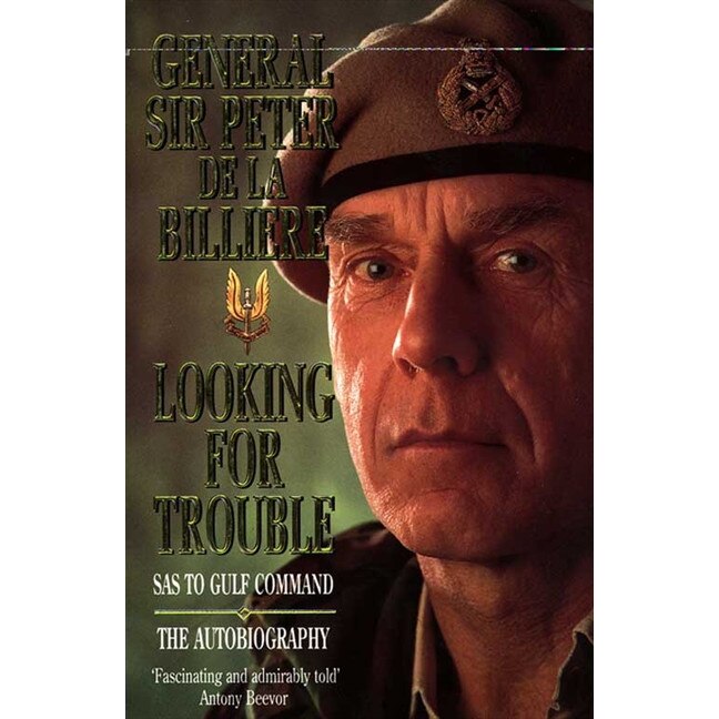 Looking for Trouble de Peter de la Billiere