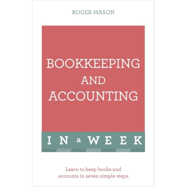 Bookkeeping and Accounting in a Week de Roger Mason