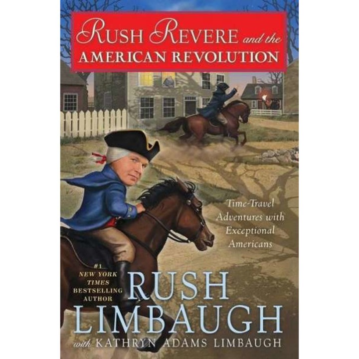 Rush Revere and the American Revolution de Rush Limbaugh