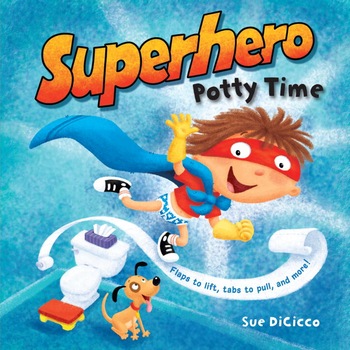 Superhero Potty Time de Sue DiCicco Superhero Potty Time de Sue DiCicco