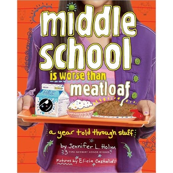 Middle School Is Worse Than Meatloaf de Jennifer L. Holm Middle School Is Worse Than Meatloaf de Jennifer L. Holm