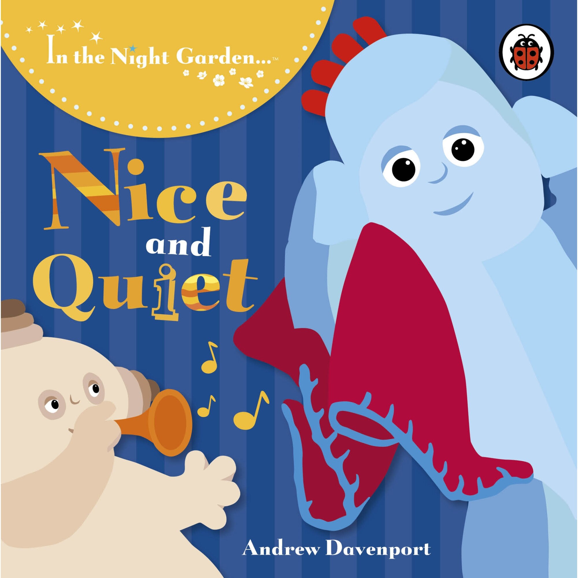 In the Night Garden: Nice and Quiet de In the Night Garden