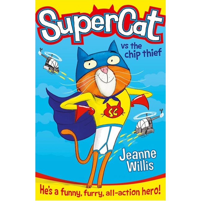Supercat 01. Supercat vs the Chip Thief de Jeanne Willis