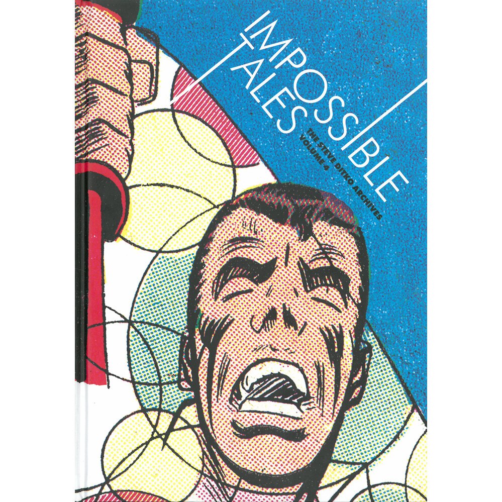 Impossible Tales: The Steve Ditko Archives Vol.4 de Blake Bell