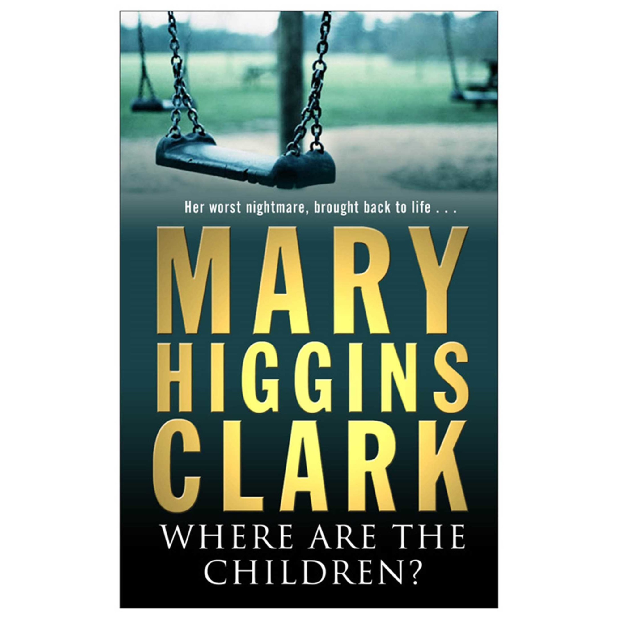 Where Are The Children? de Mary Higgins Clark