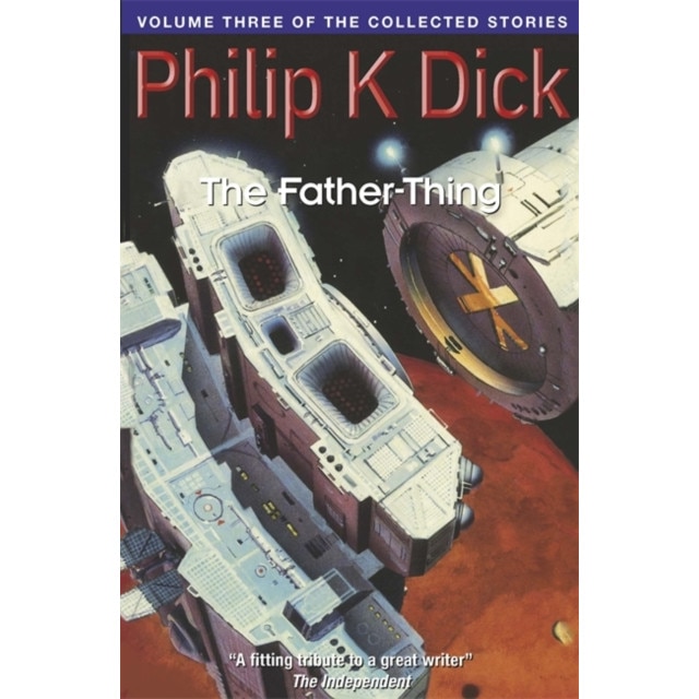 The Father-Thing de Philip K. Dick