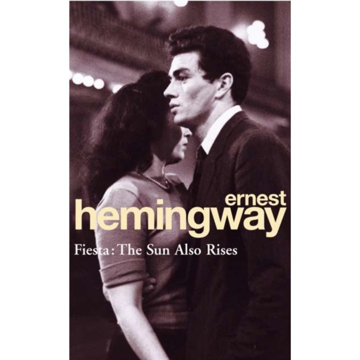 Fiesta. The Sun Also Rises de Ernest Hemingway